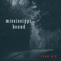 Mississippi Bound